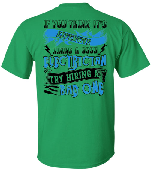 Hiring A Good Electrician T Shirt, I Love Electrician T Shirt