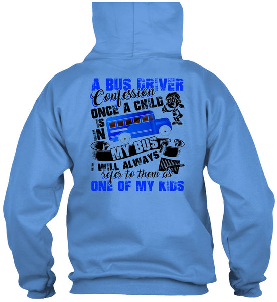A Bus Driver Confession Once A Child T Shirt, Being A Bus Driver T Shirt
