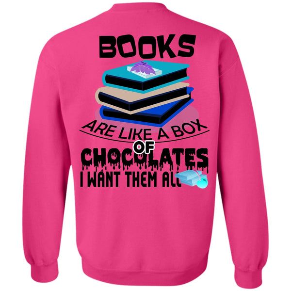 Being A Reader T Shirt, Books Are Like A Box Of Chocolates Sweatshirt