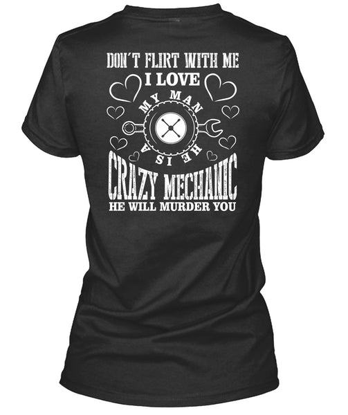 He Is A Crazy Mechanic T Shirt, I Love My Man T Shirt
