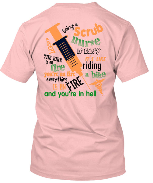Being A Scrub Nurse Is Easy T Shirt, Being A Doctor T Shirt
