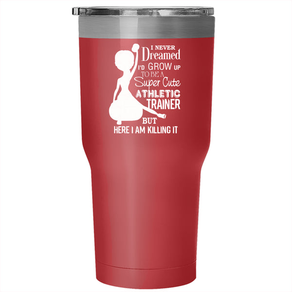 I'd Grow Up To Be A Cute Athletic Trainer Tumbler 30 oz Stainless Steel, Funny Training Travel Mug