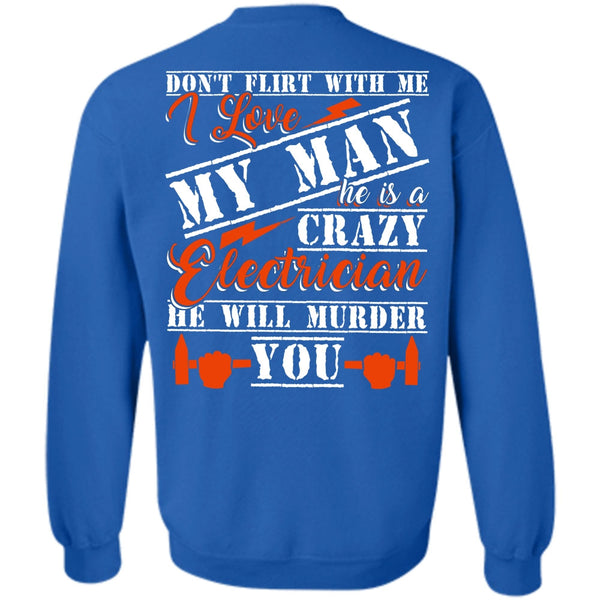 I Love My Man T Shirt, He Will Murder You Sweatshirt
