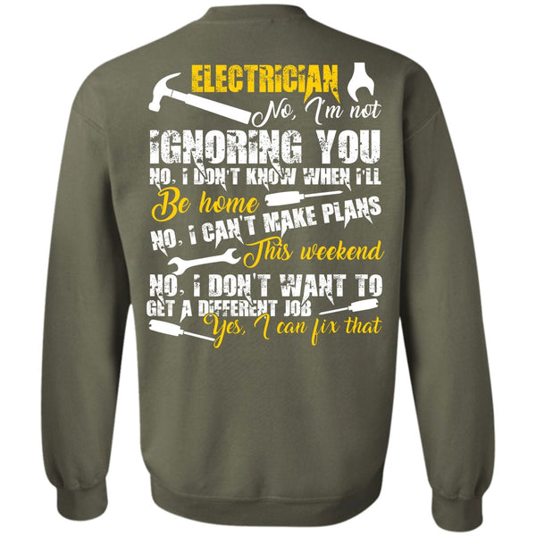 I Can't Make Plans T Shirt, I Love Electrician Sweatshirt