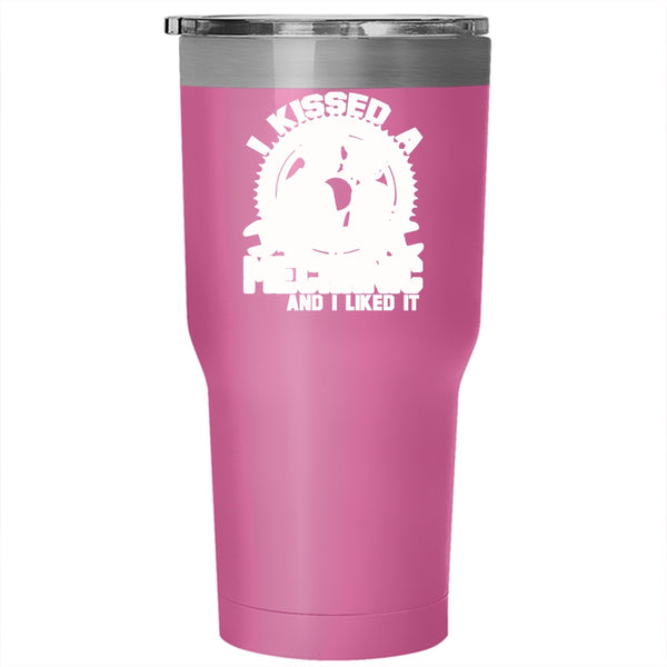 I Kissed A Mechanic And I Liked It Tumbler 30 oz Stainless Steel, Lovely Mechanic Travel Mug
