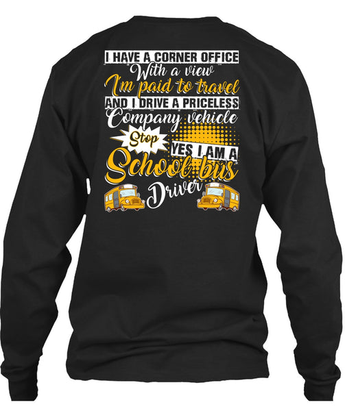 I Am A School Bus Driver T Shirt, I'm Paid To Travel T Shirt