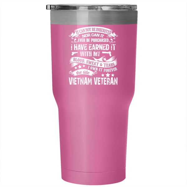 I Own It Forever The Title Vietnam Veteran Tumbler 30 oz Stainless Steel, Cool Travel Mug