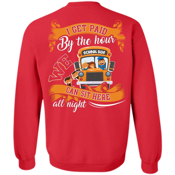 We Can Sit Here All Night T Shirt, I Love Bus Sweatshirt