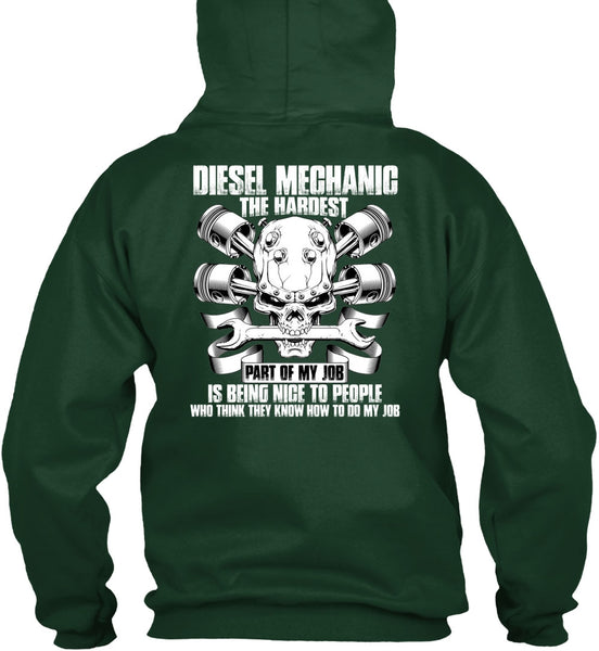 Diesel Mechanic The Hardest T Shirt, Being Nice To People T Shirt
