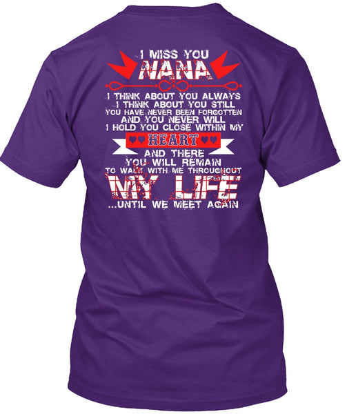 I Miss You Nana T Shirt, My Life T Shirt