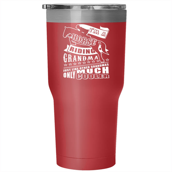 I'm A Horse Riding Grandma Tumbler 30 oz Stainless Steel, Funny Gift For Grandmas Travel Mug