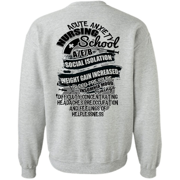 Being A Nurse T Shirt, Nursing School Sweatshirt