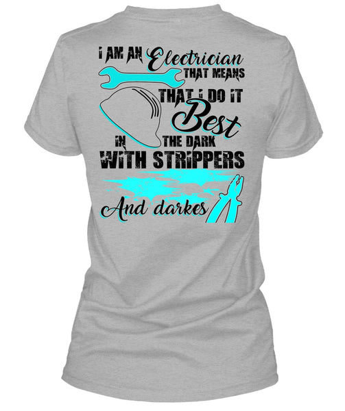 I Am An Electrician T Shirt, I Love Electrician T Shirt