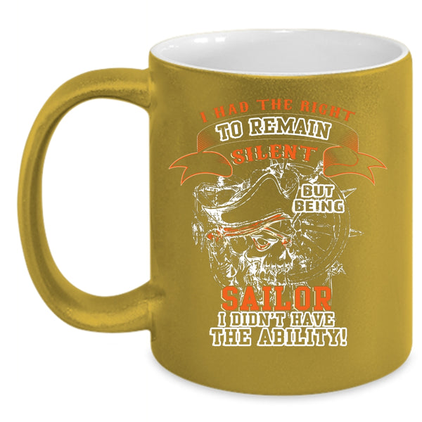 Being A Sailor Coffee Mug, Cool Gift For Sailor Coffee Cup