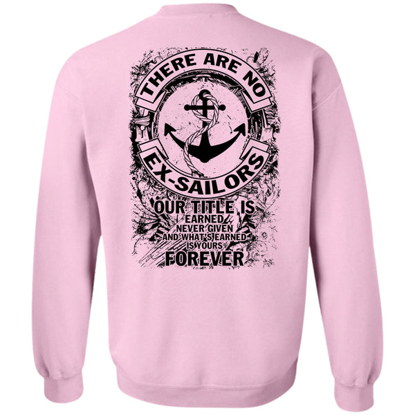 Being A Sailor T Shirt, There Are No Ex-Sailors Sweatshirt