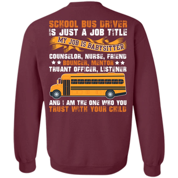 You Trust With Your Child T Shirt, I Love Bus Sweatshirt
