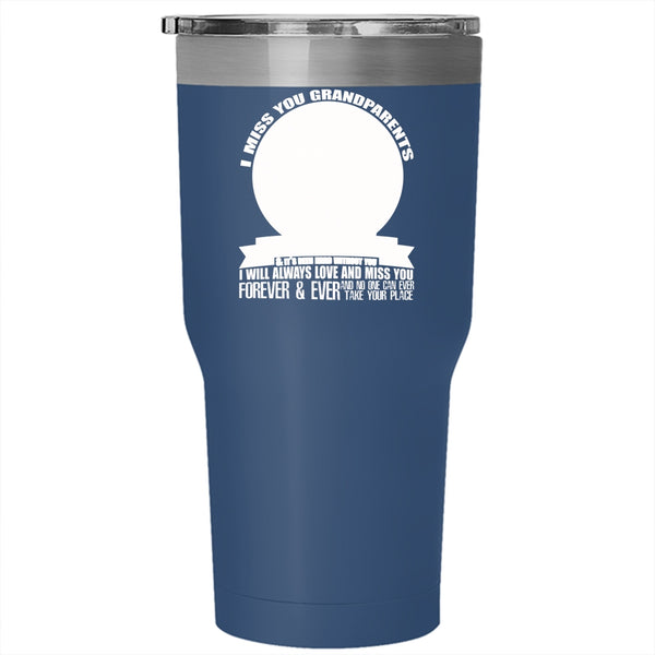 I Miss You Grandparents Tumbler 30 oz Stainless Steel, I Will Always Love And Miss You Travel Mug