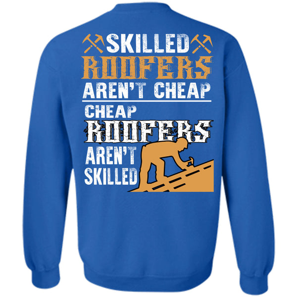 Being A Roofers T Shirt, I Love Roofers Sweatshirt