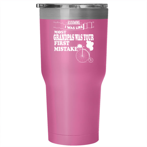 I Was Like Most Grandpas Tumbler 30 oz Stainless Steel, Cool Grandpas Travel Mug