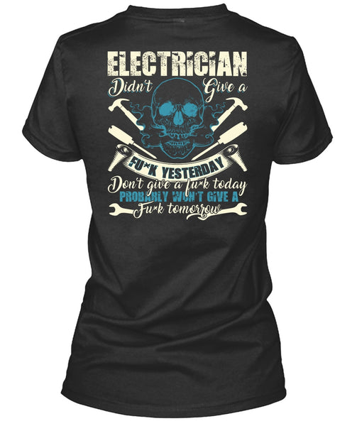 Calls Me An Electrician T Shirt, Being An Electrician T Shirt