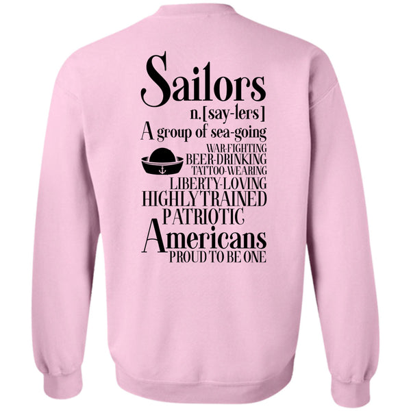 Being A Sailors T Shirt, Highly Trained Patriotic Americans Proud To Be One Sweatshirt