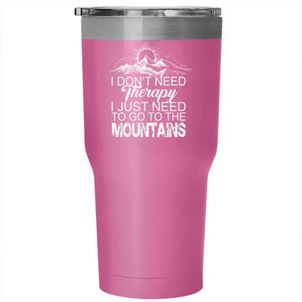 I Just Need To Go To The Mountains Tumbler, Funny Climbing Cup