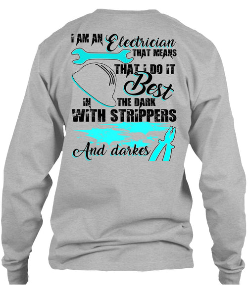 I Am An Electrician T Shirt, I Love Electrician T Shirt