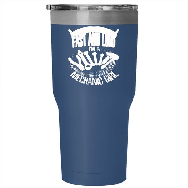 I Like It Hard Fast And Loud Tumbler 30 oz Stainless Steel, I'm A Mechanic Girl Travel Mug
