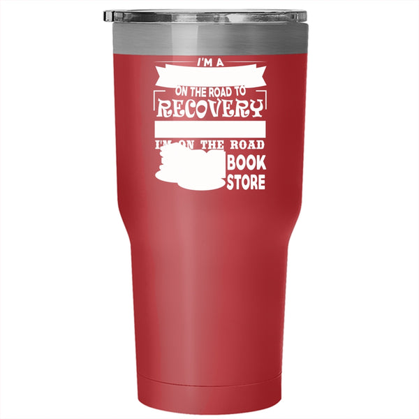 I'm A Bookaholic Tumbler 30 oz Stainless Steel, The Book Store Travel Mug