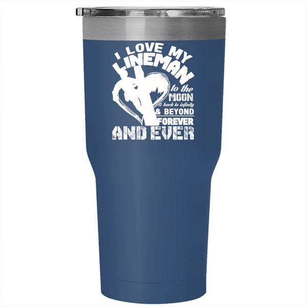 I Love My Lineman To The Moon And Back Tumbler 30 oz Stainless Steel, I Love My Lineman Travel Mug