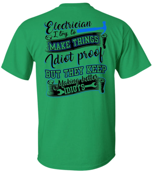 Electrician I Try To Make Things T Shirt, I Love Electrician T Shirt