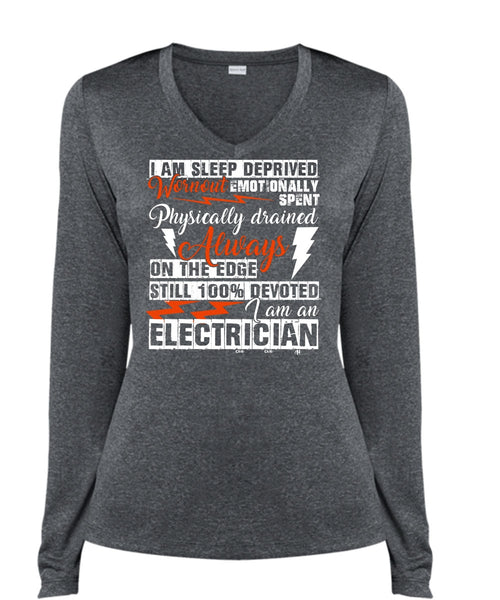 I Am An Electrician T Shirt, I Am Sleep Deprived T Shirt, Cool Shirt (Ladies LS Heather V-Neck)