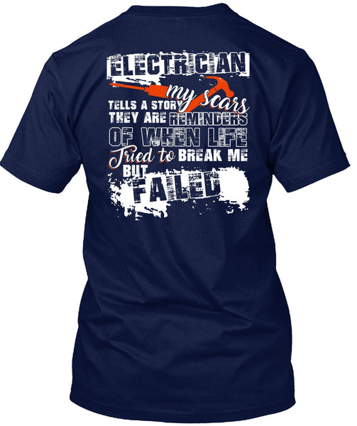 Electrician Tells A Story My Scars T Shirt, Being An Electrician T Shirt