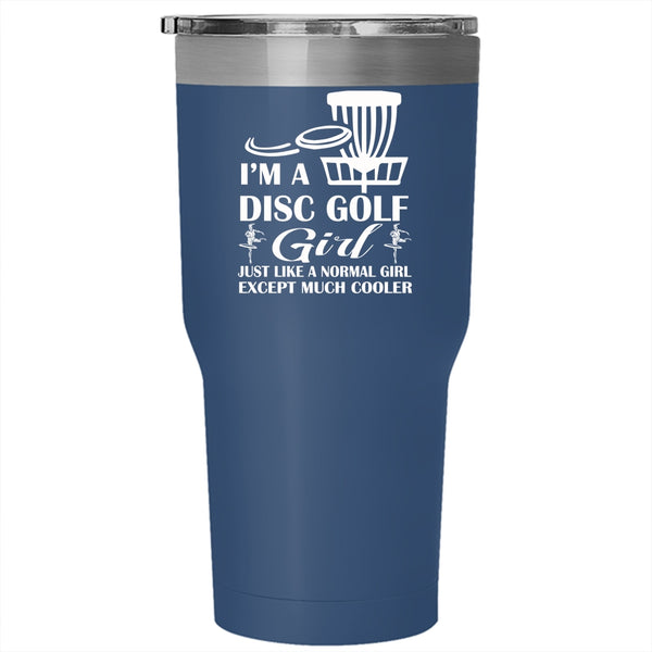 I'm A Disc Golf Girl Tumbler, Cool Girls Cup