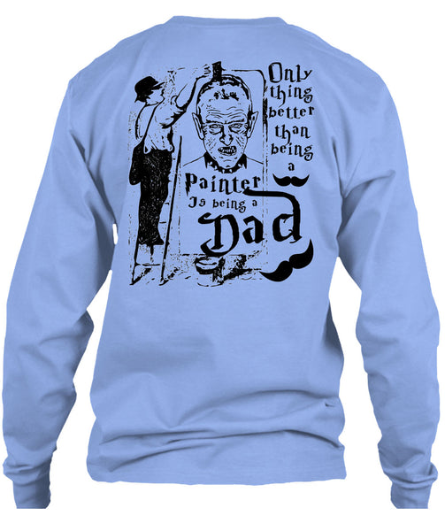 Being A Painter T Shirt, I Love Painter T Shirt