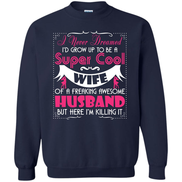 Freaking Awesome Husband T Shirt, Coolest Wife Sweatshirt