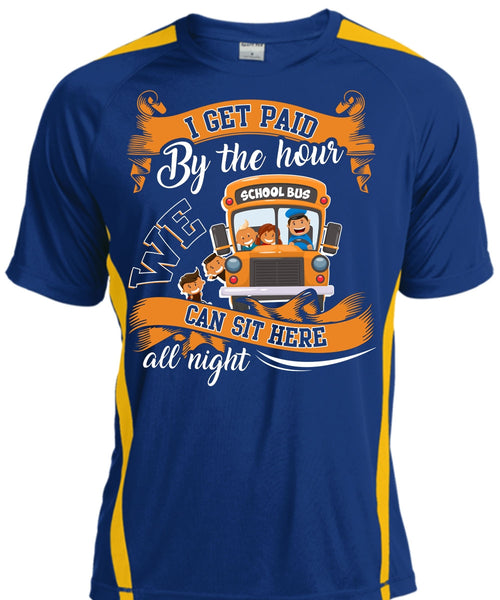 I Get Paid By The Hour T Shirt, We Can Sit Here All Night T Shirt, Cool Shirt