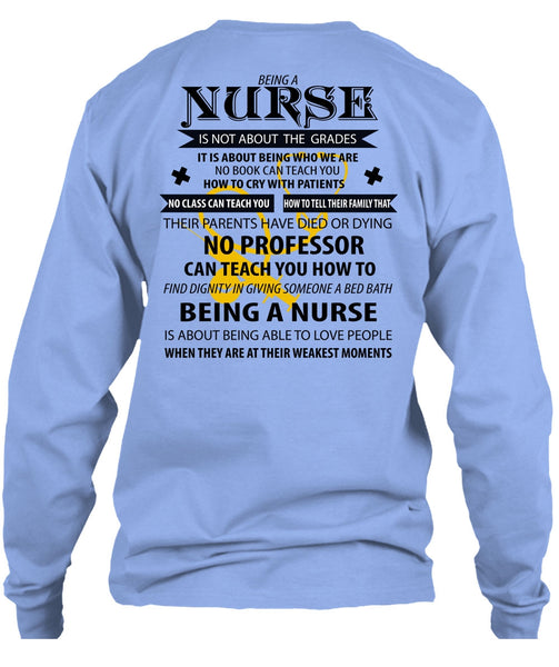 Being A Nurse Is Not About The Grades T Shirt, I Love Nursing T Shirt