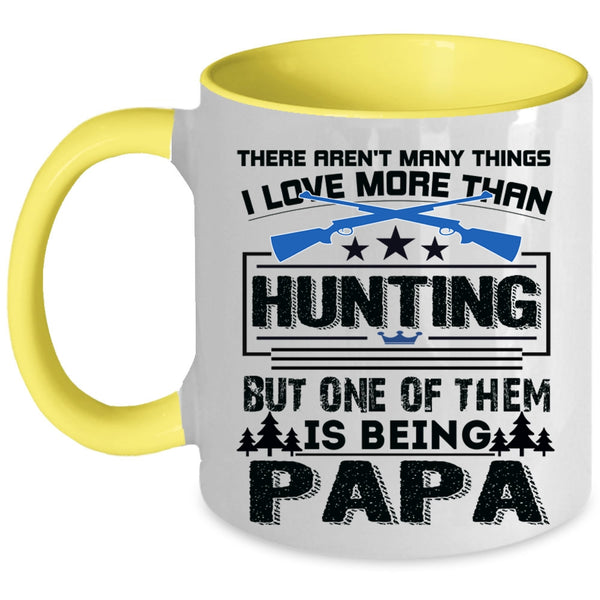 Being A Papa Coffee Mug, I Love Hunting Accent Mug