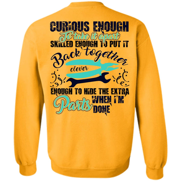 I Love Electrician T Shirt, Curious Enough To Take It Apart Sweatshirt