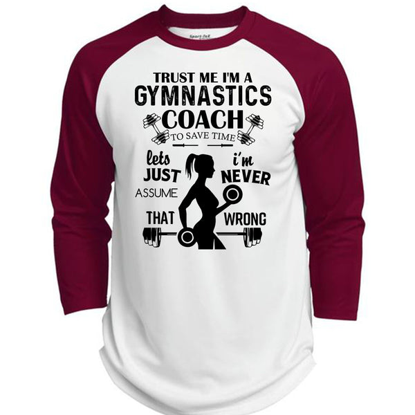 Trust Me I'm A Gymnastics Coach To Save Time T Shirt, I Love Coach T Shirt, Awesome T-Shirts  (Polyester Game Baseball Jersey)