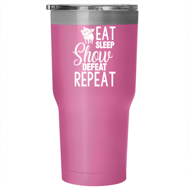 Eat Sleep Show Defeat Tumbler 30 oz Stainless Steel, Cute Farmer Travel Mug