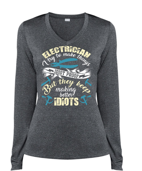 Electrician I Try To Make Things T Shirt, Being An Electrician T Shirt, Cool Shirt (Ladies LS Heather V-Neck)