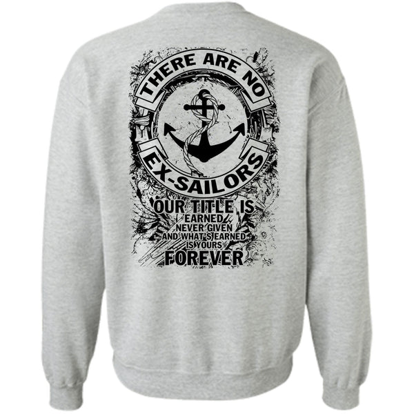 Being A Sailor T Shirt, There Are No Ex-Sailors Sweatshirt