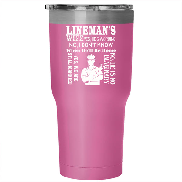 Lineman's Wife Tumbler 30 oz Stainless Steel, Cool Gift For Wife Travel Mug