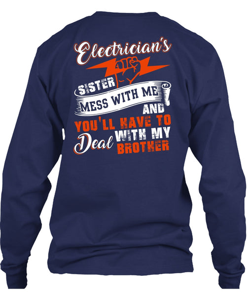 Electrician's Sister T Shirt, Deal With My Brother T Shirt