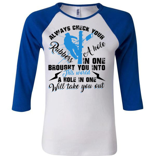 Always Check Your Rubbers A Hole T Shirt, I Love Electrician T Shirt, Awesome T-Shirts
