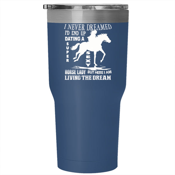 I'd End Up Dating A Horse Lady Tumbler 30 oz Stainless Steel, Cool Couple Travel Mug
