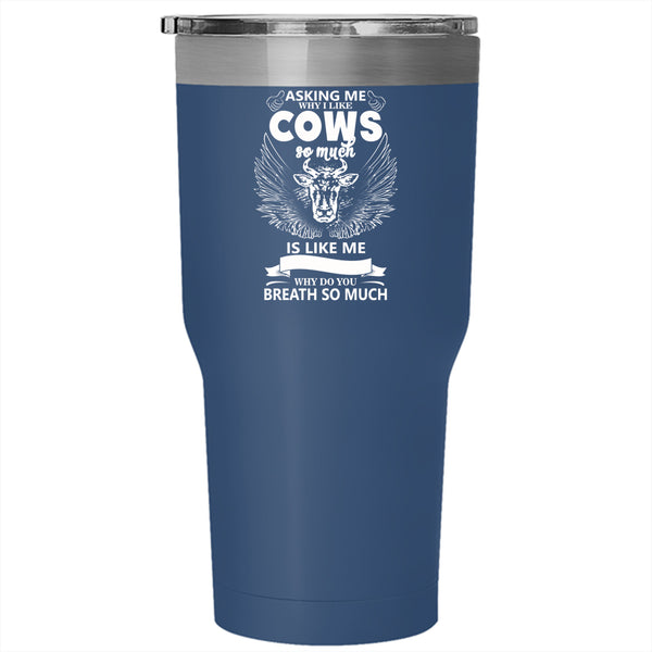 I Like Cows So Much Tumbler 30 oz Stainless Steel, Funny Gift For Farmer Travel Mug
