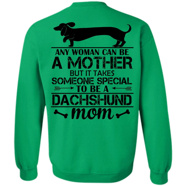 Favorite T Shirt, Someone Special To Be A Dachshund Mom Sweatshirt
